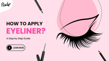 How to Apply Eyeliner Correctly?